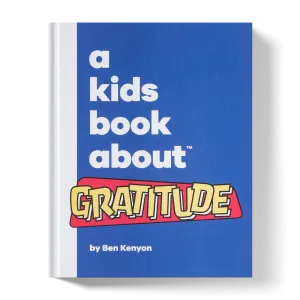 A Kids Book About Gratitude