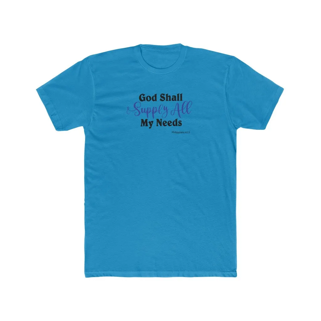 God Shall Supply All My Needs Men's Cotton Crew Tee