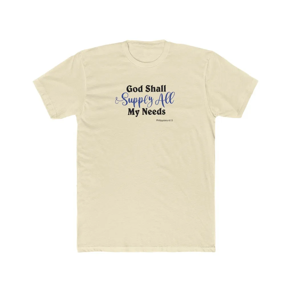 God Shall Supply All My Needs Men's Cotton Crew Tee