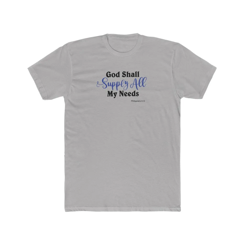 God Shall Supply All My Needs Men's Cotton Crew Tee