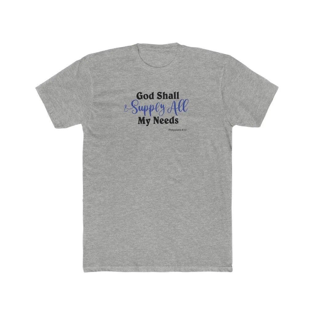 God Shall Supply All My Needs Men's Cotton Crew Tee