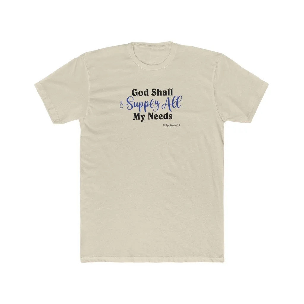 God Shall Supply All My Needs Men's Cotton Crew Tee