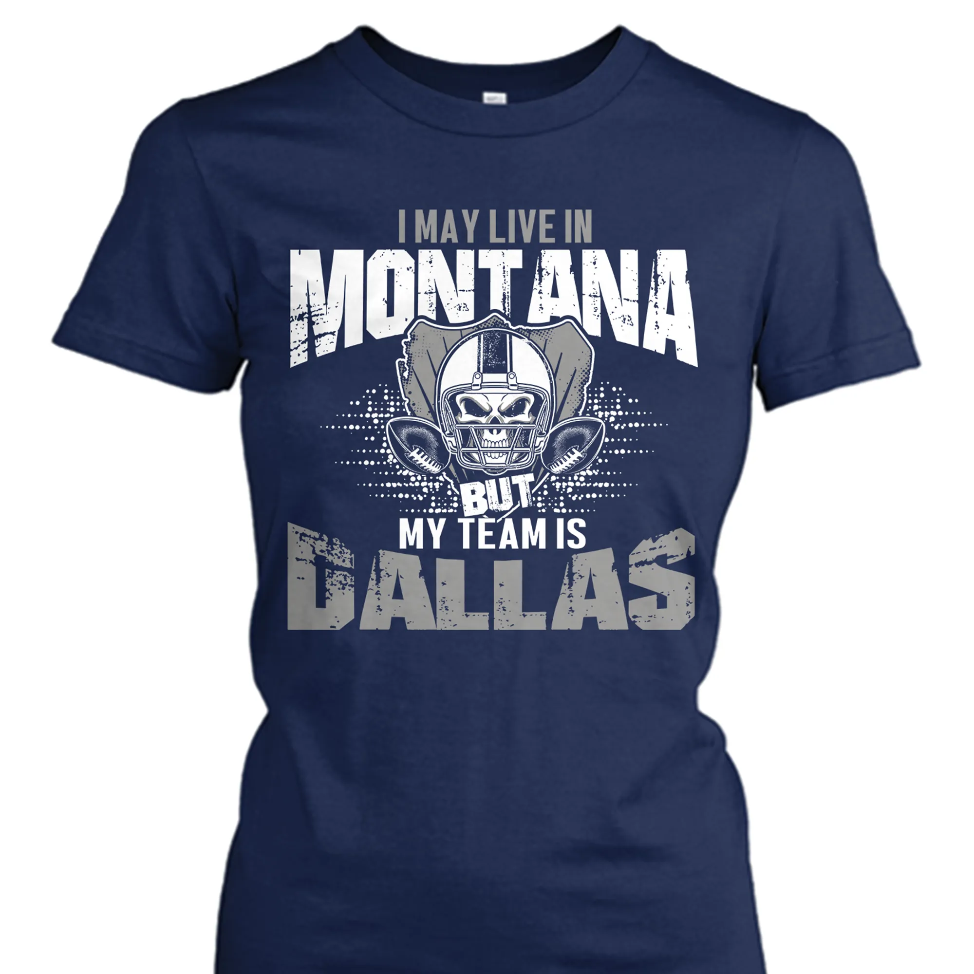 I may live in Montana but my team is Dallas