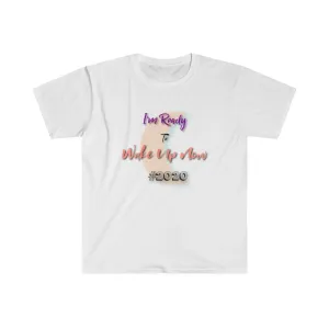 I'm Ready to Wake up Now 2020 T-Shirt | 2020 GONE
