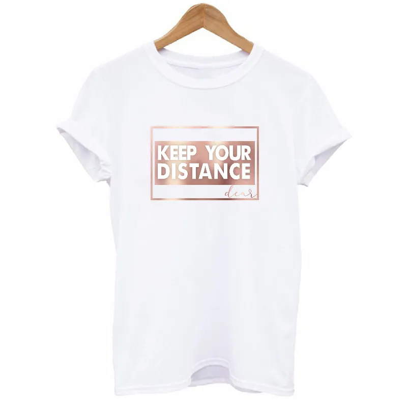 Keep Your Distance Dear T-shirt