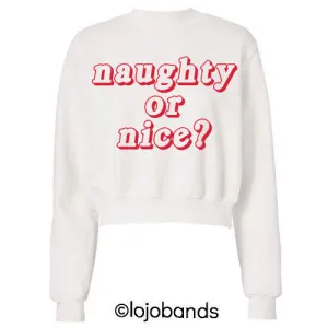 Naughty or Nice Crewneck Sweatshirt