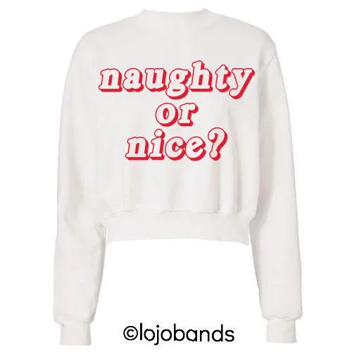 Naughty or Nice Crewneck Sweatshirt