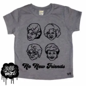 No New Friends Golden Girls Kids Tee