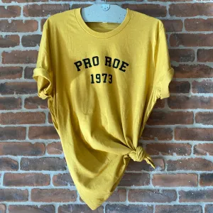 Pro Roe 1973 Tee - High School Gold   Black