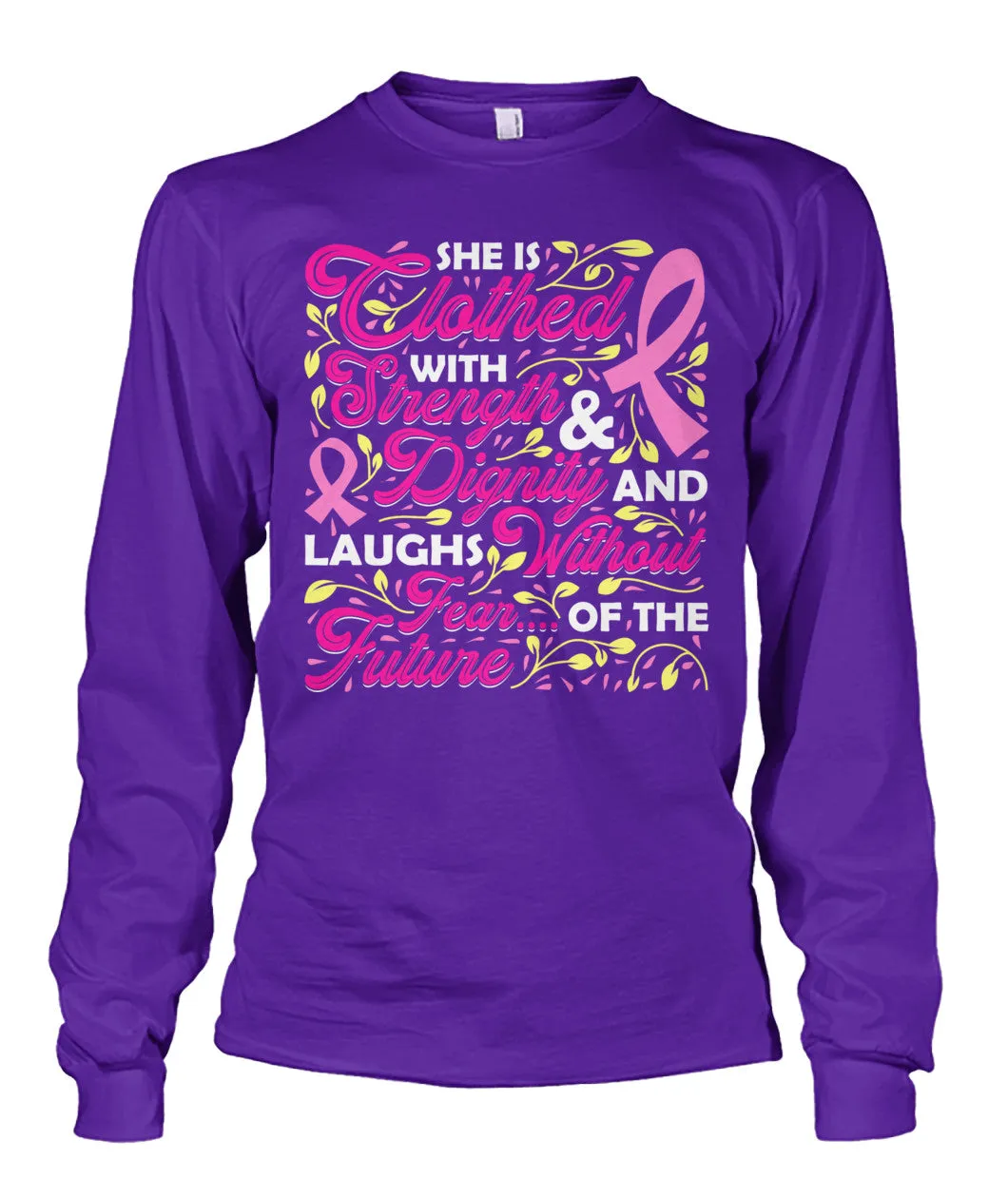 She is Clothed with Strength and Dignity Shirts and Long Sleeves
