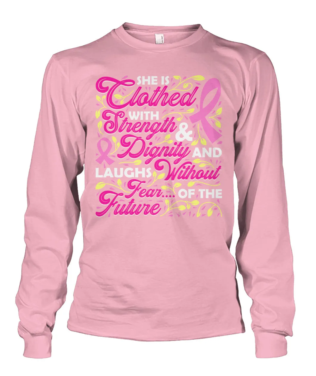 She is Clothed with Strength and Dignity Shirts and Long Sleeves