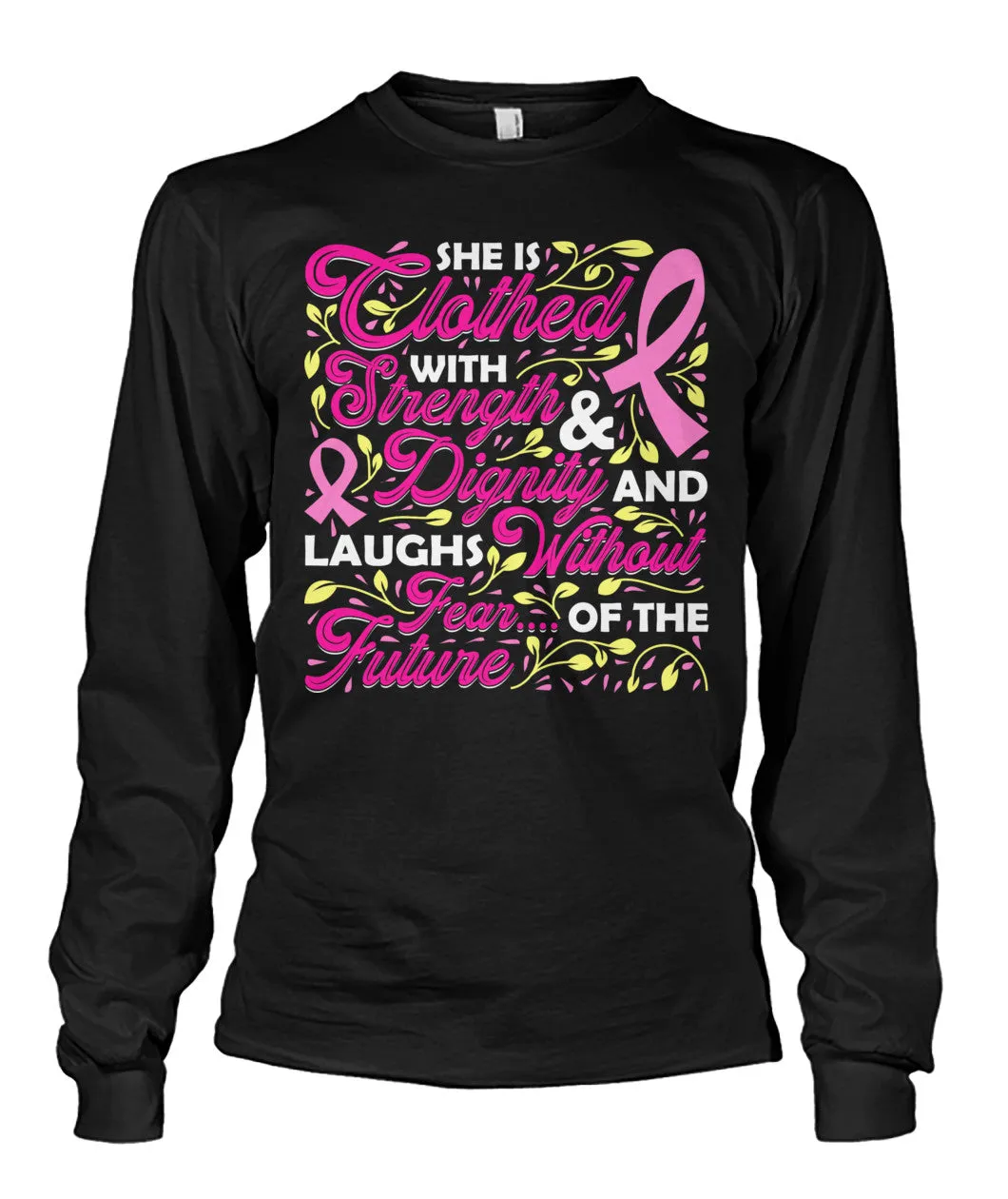 She is Clothed with Strength and Dignity Shirts and Long Sleeves
