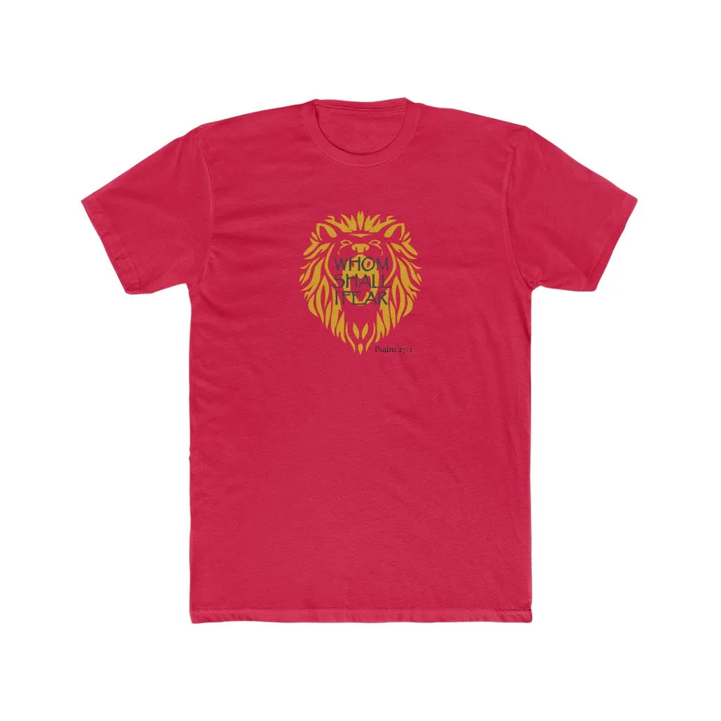 Whom Shall I Fear Men's Cotton Crew Tee