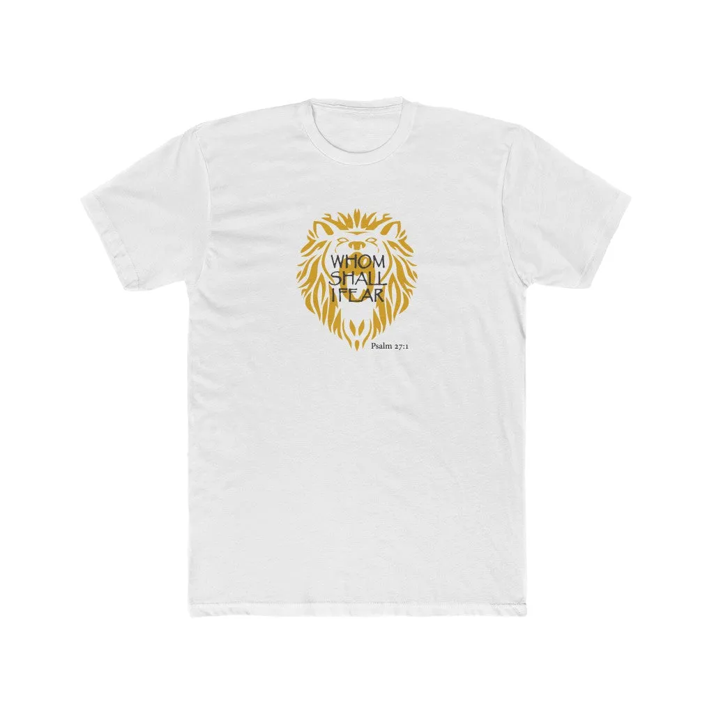 Whom Shall I Fear Men's Cotton Crew Tee