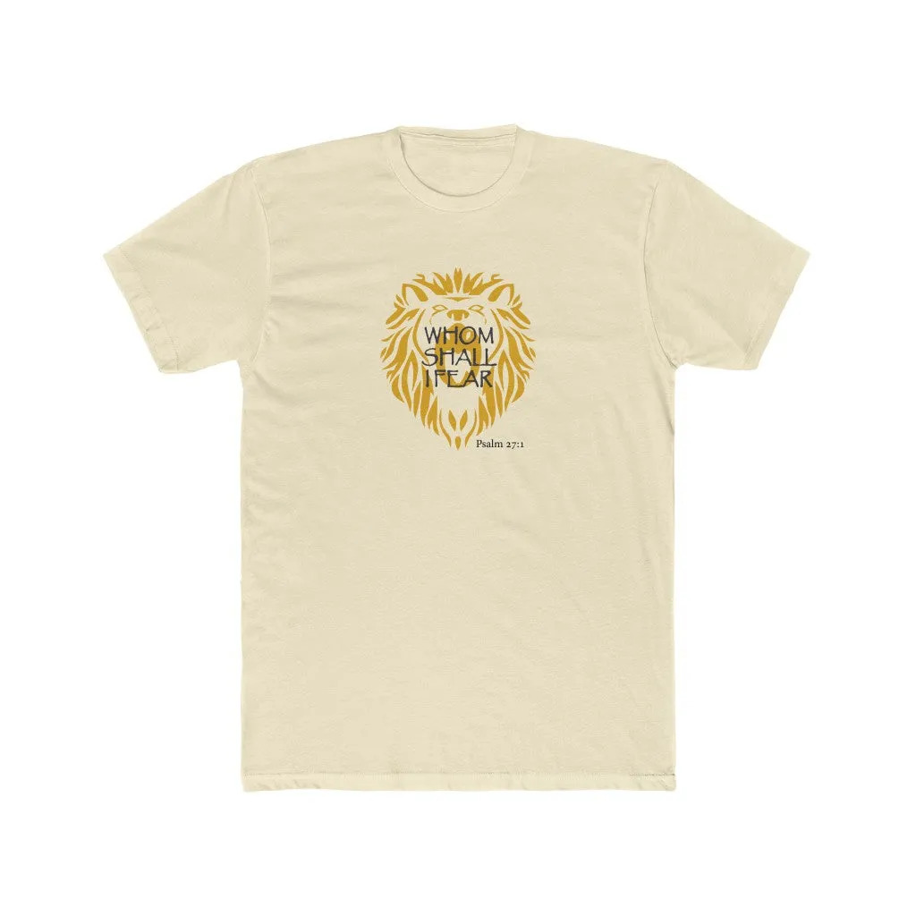 Whom Shall I Fear Men's Cotton Crew Tee